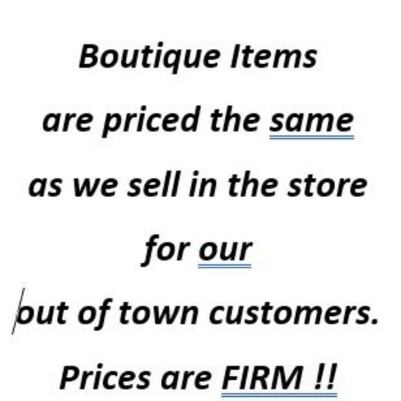 BOUTIQUE ITEMS Pricing is FIRM - Picture 1 of 1
